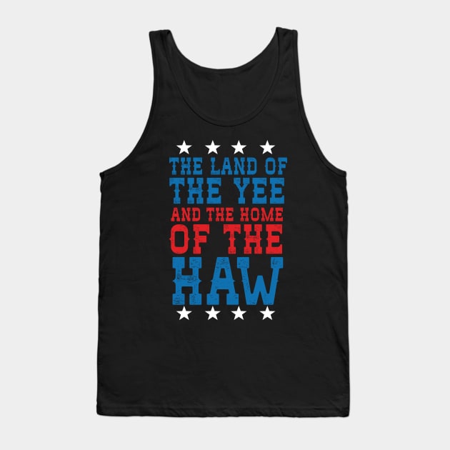 Land Of The Yee Home Of The haw Tank Top by Eugenex